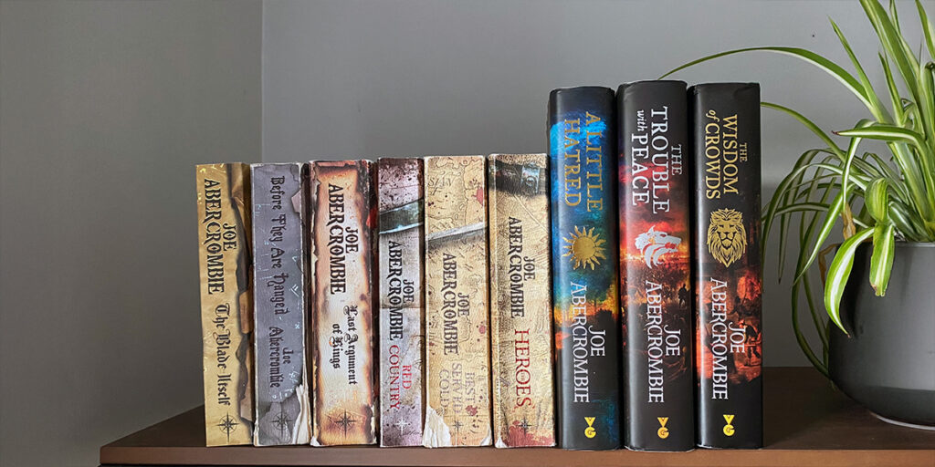 The First Law series, by Joe Abercrombie