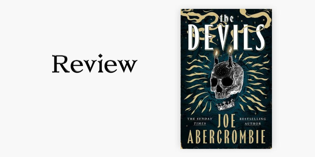 Book review of The Devils by Joe Abercrombie