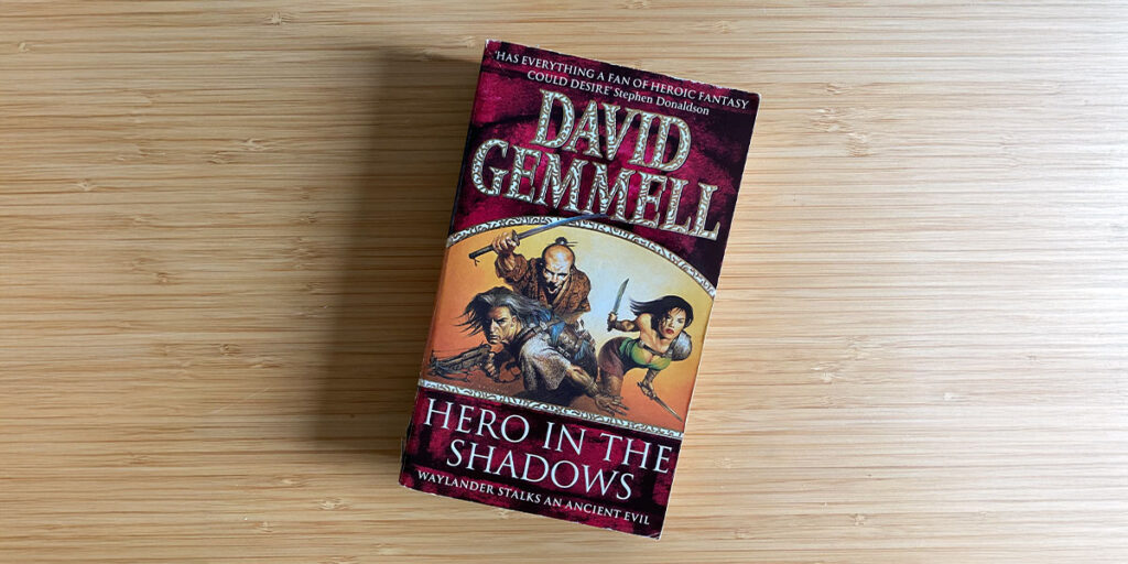 Hero in the Shadows by David Gemmell