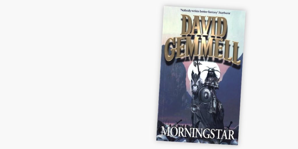Morningstar by David Gemmell