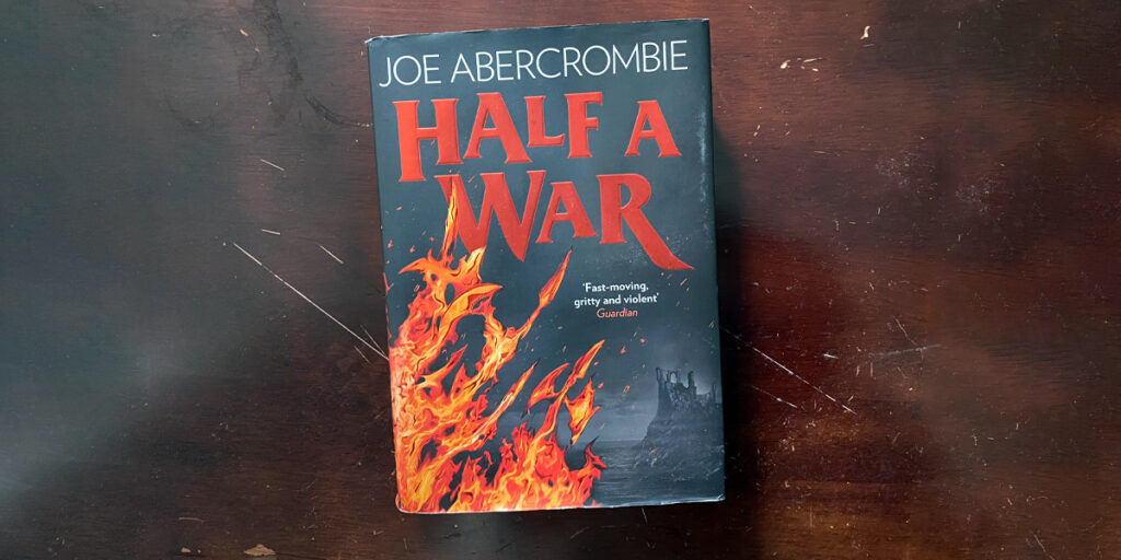 Half a War, by Joe Abercrombie