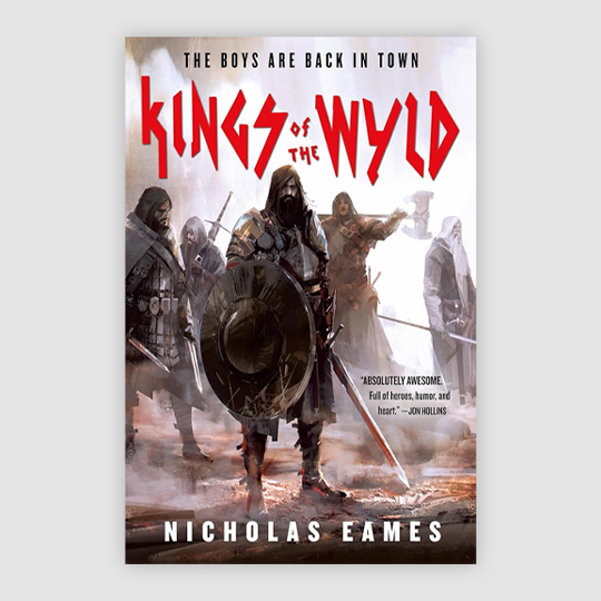 Kings of the Wyld by Nicholas Eames
