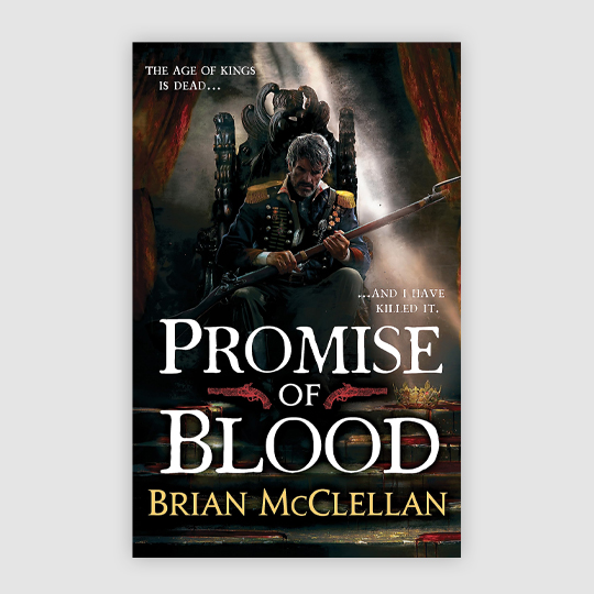 Promise of Blood by Brian McClellan