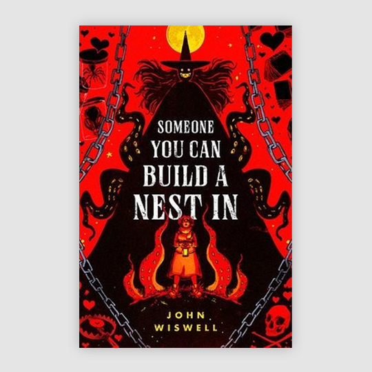 Someone You Can Build a Nest In by John Wiswell
